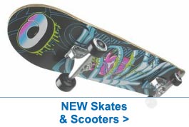 New Skates & Scooters