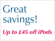 Great savings! Up to &pound;45 off iPods