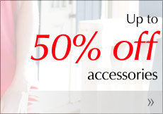 Up to 50% off accessories