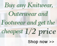 Buy any knitwear, outerwear and footwear and get the cheapest half price