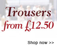 Trousers from �12.50