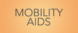 Mobility Aids