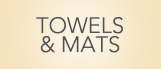 Towels & Mats