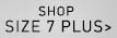 Shop Size 7 Plus >