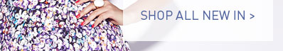 Shop All New In >