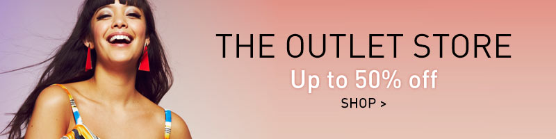 The Outlet Store - Up to 50% off - Shop >