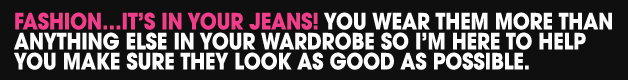 Fashion...Its in your Jeans