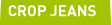 CROP JEANS