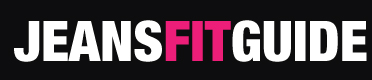 JEANS FIT GUIDE