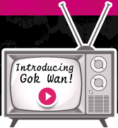 Introducing Gok Wan!