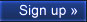 Sign up