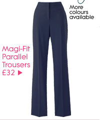 Magi-Fit Parallel Trousers £32