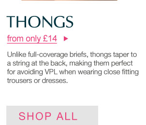 Thongs from only £14 >