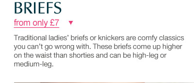 Briefs from only £7 >
