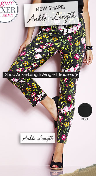 New Shape: Ankle-Length Magi-Fit Trousers
