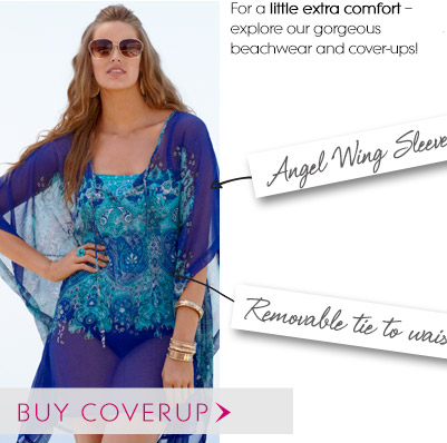 For a little extra comfort  explore our gorgeous beachwear and cover-ups!
