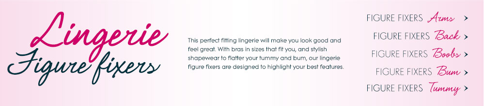Lingerie Figure fixers