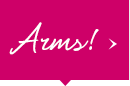Arms!