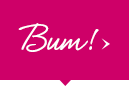 Bum!
