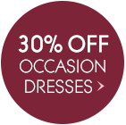 30% Off Occasion Dresses