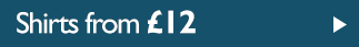 Shirts from &pound;12