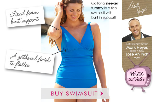 Go for a sleeker tummy in a fab swimsuit with built in support