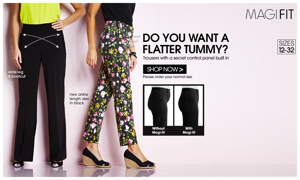 Shop Magi-Fit Trousers >