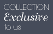 Collection Exclusive to us