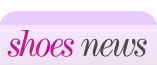 Shoes News