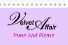Velvet Affair - Tease And Please!