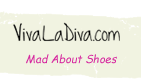 VivaLaDiva.com - Mad About Shoes!