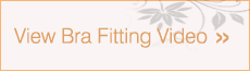 View Bra Fitting Video