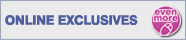 Online Exclusives