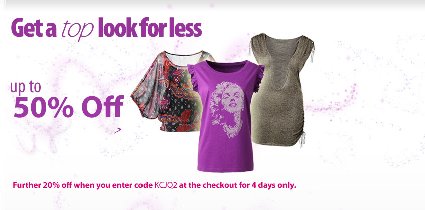 Get a top look for less. Up to 50� Off >