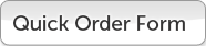 Quick order form >