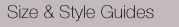 Size & Style Guides