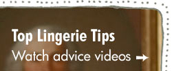 Top Lingerie Tips >
