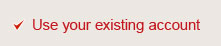 Use your existing account