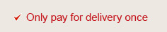 Only pay for delivery once