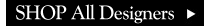 Shop all Designers >