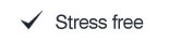 Stress free
