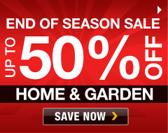 End of Season Sale up to 50% off Home & Garden