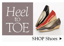 Heel to Toe; Shop Shoes >