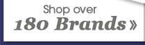 Over 180 Brands >