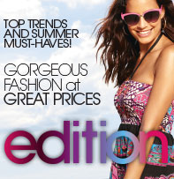 Edition - Top trends and summer-must haves>
