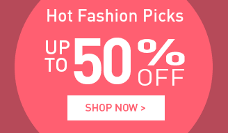 shop Hot Fashion Picks up to 50% off