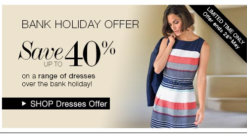 Bank holiday Offer - Shop dresses offer