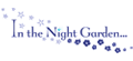 In The Night Garden
