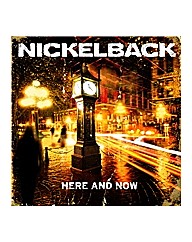 Nickelback Here And Now Nickelback Here And Now