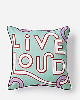 Outdoor Live Loud Slogan Cushion